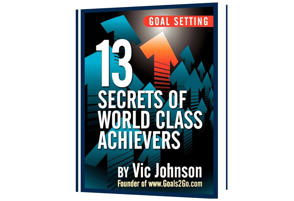 Goal Setting: 13 Secrets of World-Class Achievers