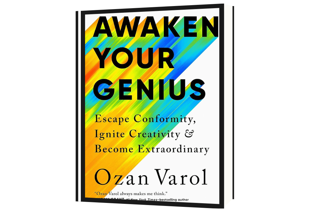 Awaken Your Genius: Escape Conformity, Ignite Creativity, and Become Extraordinary